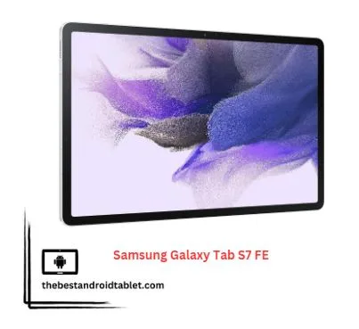 Samsung Galaxy Tab S7 FE: 5G Connectivity for a Tech-Infused Drive