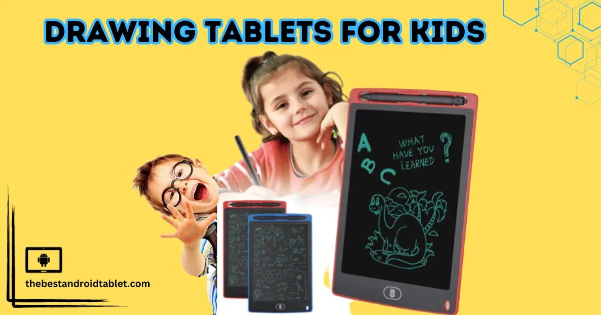drawing tablets for kids