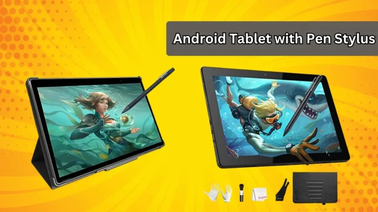 Android Tablet with Pen Stylus in 2024