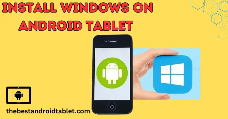 Learn How to install Windows on Android Tablet