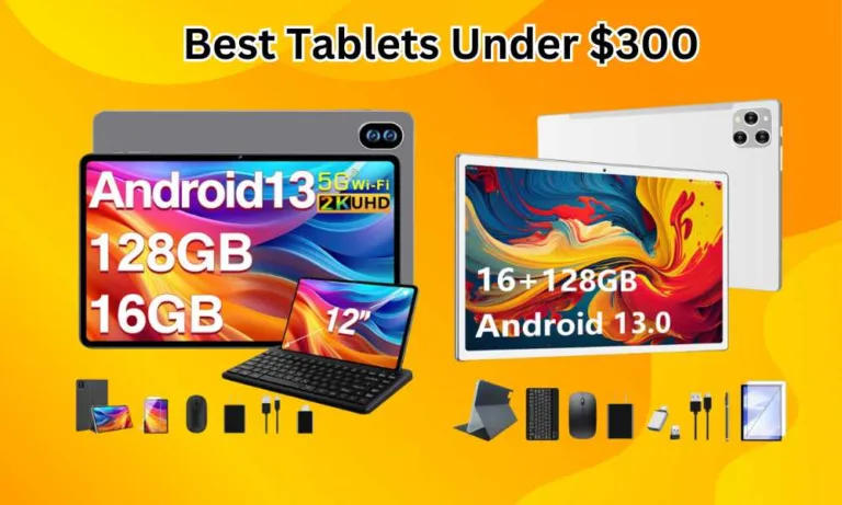 Best Android Tablets Under 300
