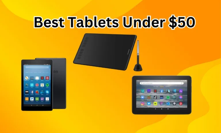 Exploring the Best Android Tablets Under $50